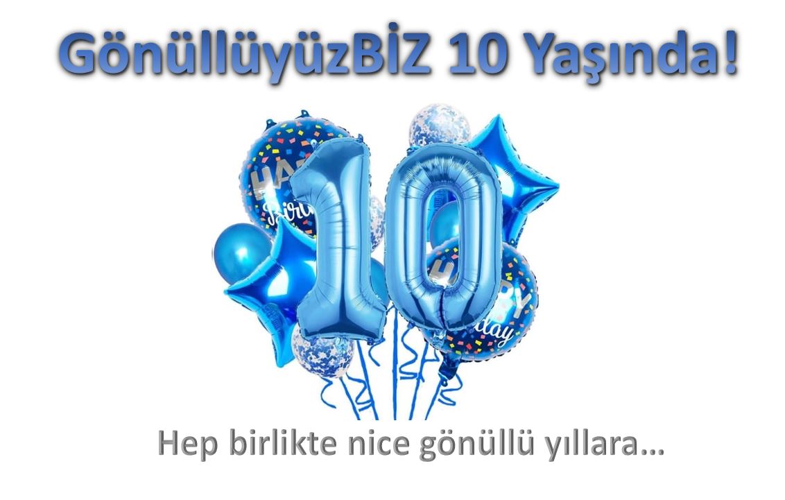 Gönüllüyüzbiz 10 Yaşında!